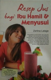 Resep Jus Bagi Ibu Hamil dan Menyusui