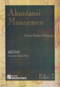 Akuntansi Manajemen: Konsep, Manfaat, & Rekayasa