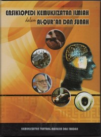 Ensiklopedi Kemukjizatan Ilmiah dalam Al-Qur'an dan Sunah 2: Kemukjizatan tentang Manusia dan Ibadah