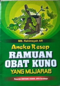 Aneka Resep Ramuan Obat Kuno yang Mujarab