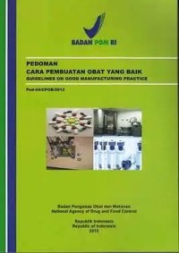 Petunjuk Operasional Penerapan Pedoman Cara Pembuatan Obat yang Baik Jilid I