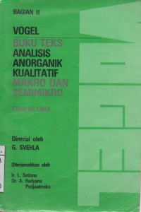 Vogel: Buku Teks Analisis Anorganik Kualitatif Makro dan Semimikro Bagian II